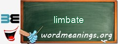 WordMeaning blackboard for limbate